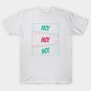 Ho Ho Ho T-Shirt